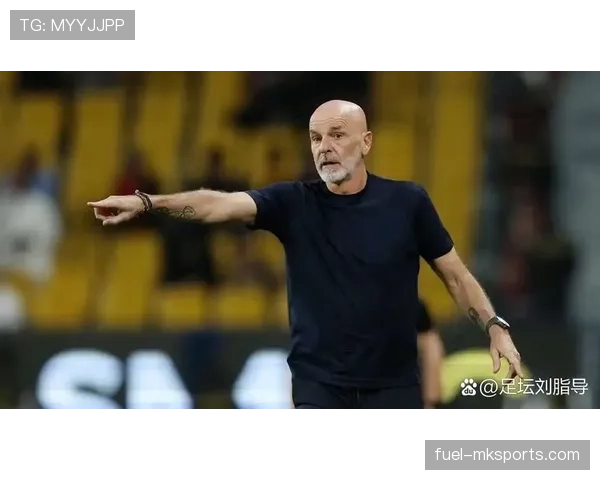 皮奥利战术革新激发球队新活力