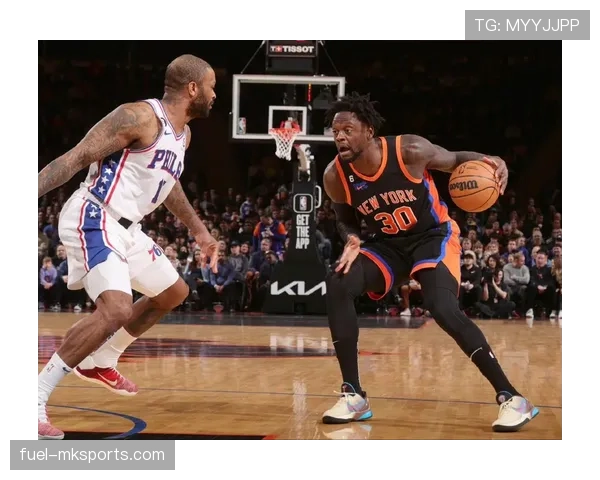 兰德尔无球效率提升，拉开空间改变尼克斯进攻结构